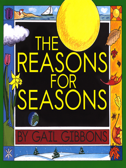 Title details for The Reasons for Seasons by Gail Gibbons - Available